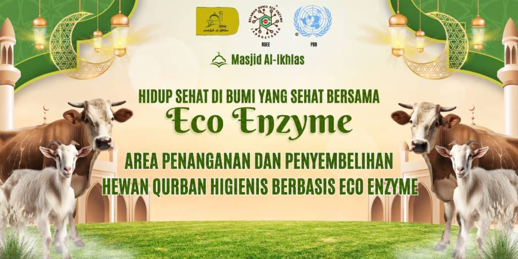 Penanganan dan Penyembelihan Hewan Qurban Higienis Berbasis Eco Enzyme
